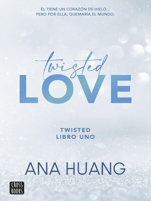 cover image of Twisted 1. Twisted love